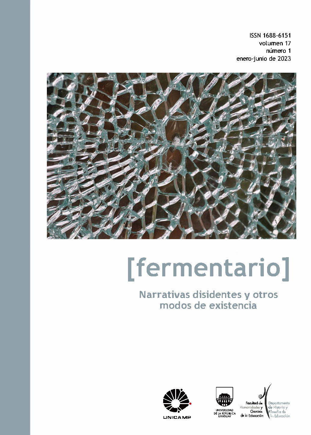 					Ver Vol. 17 Núm. 1 (2023): Dossier «Narrativas disidentes y otros modos de existencia»
				